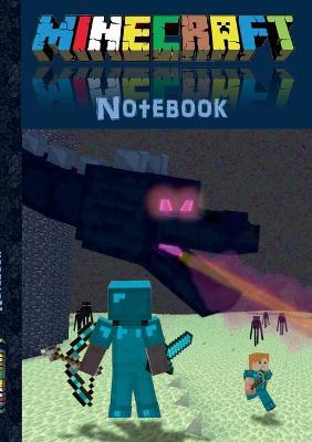 Minecraft Notebook 'Ender Dragon' (quad paper): unofficial minecraft book (taking notes, for mathematics, school, primary, pupils, comments, squared paper, offline games, pixel gun 3d, pixelgun, steve, iron golem, snow golem, creeper, zombie, diary) - Theo Von Taane - cover