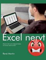 Excel nervt: Gesammelt und aufgeschrieben mit einem Schmunzeln
