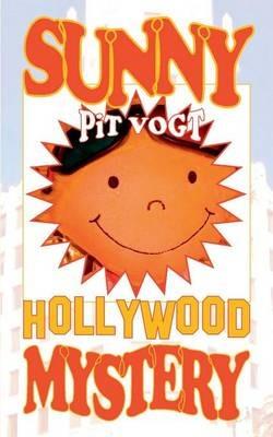 Sunny Hollywood Mystery: Sunny erzählt Geschichten - Pit Vogt - cover