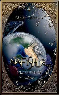 Nafishur - Praeludium Cara - Mary Cronos - cover