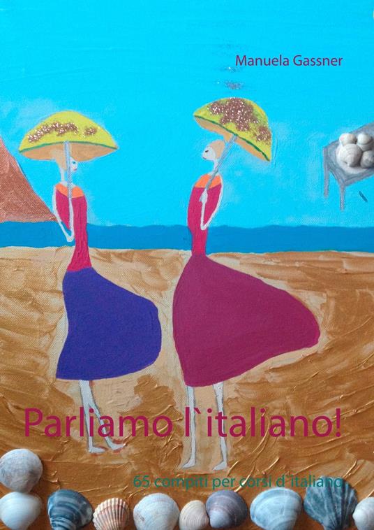 Parliamo l`italiano! - Manuela Gassner - ebook