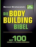 Libro in inglese Die Bodybuilding-Bibel: Mit 100 Übungen und Trainingsprogrammen  - Berend Breitenstein