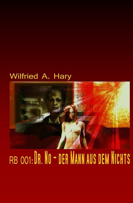 RED BOOK 001: Dr. No – der Mann aus dem Nichts