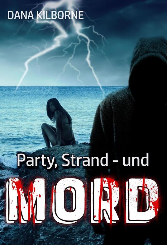 Party, Strand – und Mord - Dana Kilborne - ebook