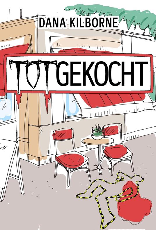 Totgekocht - Dana Kilborne - ebook