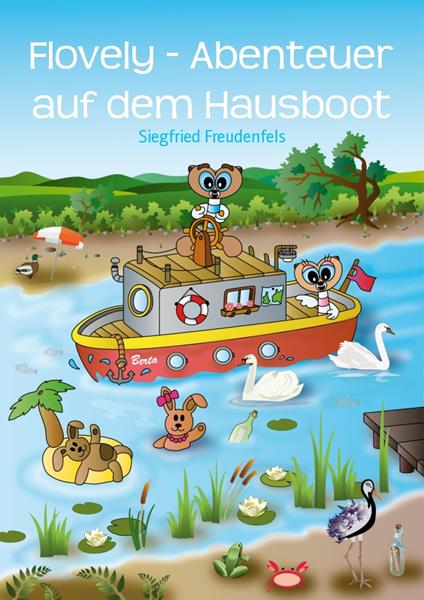 Flovely - Abenteuer auf dem Hausboot - Siegfried Freudenfels - ebook