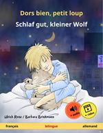 Dors bien, petit loup – Schlaf gut, kleiner Wolf (français – allemand)