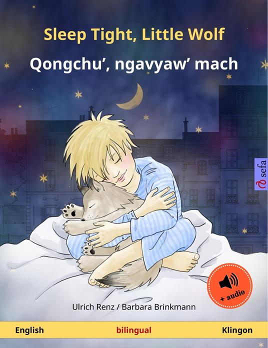 Sleep Tight, Little Wolf – Qongchu', ngavyaw' mach (English – Klingon) - Ulrich Renz,Barbara Brinkmann,Sefa Agnew,Lieven L. Litaer - ebook