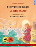 Les cygnes sauvages – De vilde svaner (français – danois)