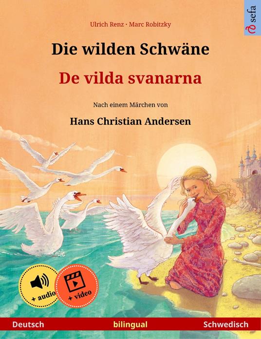 Die wilden Schwäne – De vilda svanarna (Deutsch – Schwedisch)
