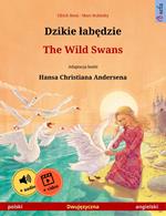 Dzikie labedzie – The Wild Swans (polski – angielski)