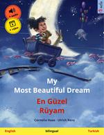My Most Beautiful Dream – En Güzel Rüyam (English – Turkish)