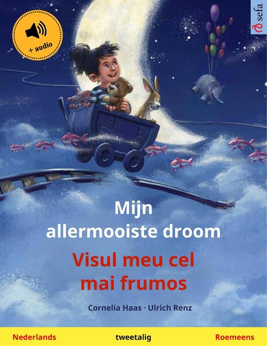 Mijn allermooiste droom – Visul meu cel mai frumos (Nederlands – Roemeens)