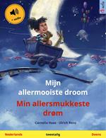Mijn allermooiste droom – Min allersmukkeste drøm (Nederlands – Deens)
