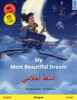 My Most Beautiful Dream – ???????? ?????????? (English – Arabic)