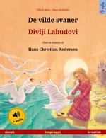 De vilde svaner – Divlji Labudovi (dansk – kroatisk)