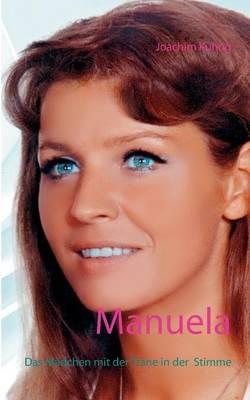Manuela: Das Mädchen mit der Träne in der Stimme - Joachim Kuhrig - cover