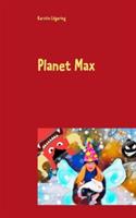Planet Max: Kinder- und Jugendroman - Kerstin Loegering - cover