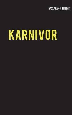Karnivor - Wolfgang Henke - cover