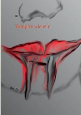 Vampire wie wir - Pay Grzegorczyk - cover