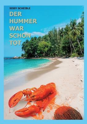 Der Hummer war schon tot: Ein Palmenkrimi - Sissy Scheible - cover
