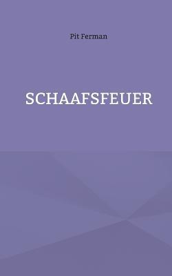 Schaafsfeuer - Pit Ferman - cover