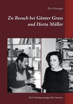 Zu Besuch bei Günter Grass und Herta Müller: Zwei Nobelpreisträger für Literatur