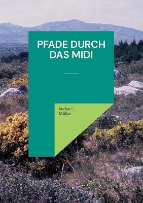 Pfade durch das Midi - Stefan C Müller - cover