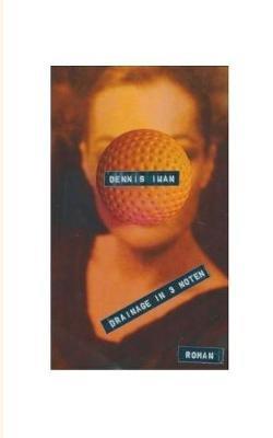 Drainage in drei Noten - Dennis Iwan - cover