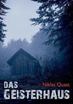 Das Geisterhaus - Niklas Quast - cover