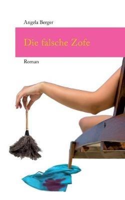 Die falsche Zofe - Angela Berger - cover