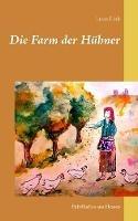 Die Farm der Hühner: Fabelhaftes aus Hessen - Luise Link - cover