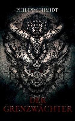 Der Grenzwachter - Philipp Schmidt - cover