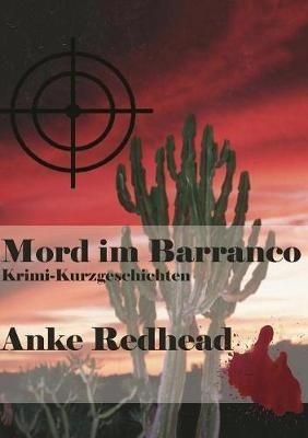 Mord im Barranco: Krimi-Kurzgeschichten - Anke Redhead - cover