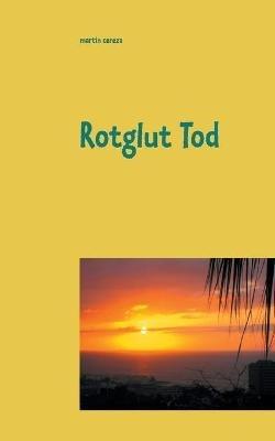 Rotglut Tod - Martin Cereza - cover