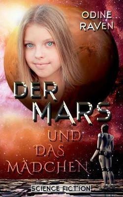 Der Mars und das Mädchen - Odine Raven - cover
