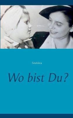 Wo bist Du? - Soulsista - cover