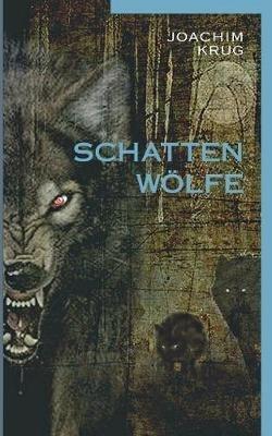 Schattenwoelfe - Joachim Krug - cover