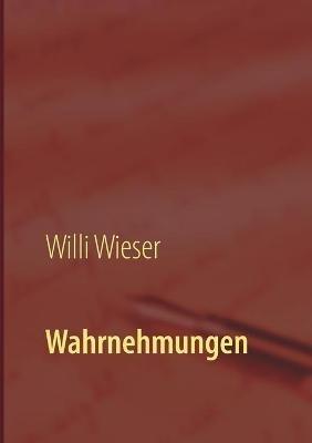 Wahrnehmungen - Willi Wieser - cover