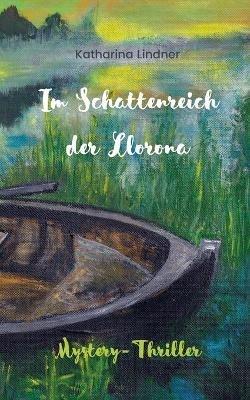 Im Schattenreich der Llorona - Katharina Lindner - cover