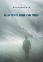 Lehrerpersönlichkeiten: Elf Portraits