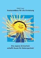 Die eigene Sicherheit schafft Raum für Geborgenheit: Denkanstösse für die Erziehung - Marlis Furger - cover