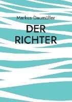 Libro in inglese Der Richter  - Markus Daumüller