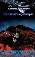 Die Eispiraten 3 Der Kuss der Apokalypse - A Tupolewa,Bastian J Kurz - cover