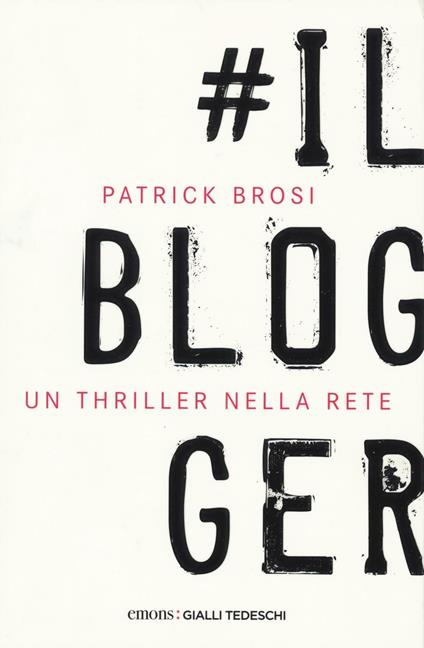 Il blogger - Patrick Brosi - copertina