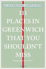 111 Places in Greenwich That You Shouldn't Miss