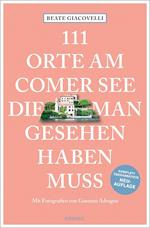 111 Orte am Comer See die man Gesehen haben muss