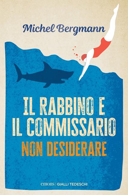 Il rabbino e il commissario. Non desiderare - Michel Bergmann - copertina