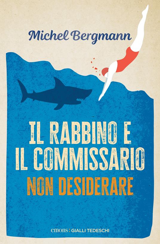 Il rabbino e il commissario. Non desiderare - Michel Bergmann - copertina