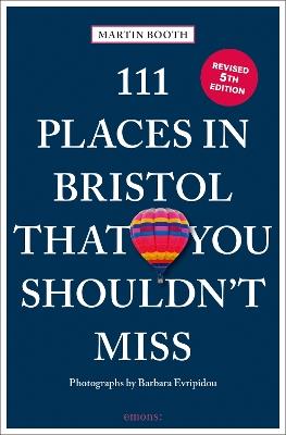111 Places in Bristol That You Shouldn't Miss - Martin Booth - cover